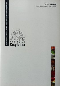 Obra: Carpeta Cisplatina : Reproducciones Fotogrficas Serie Arapey - Artistas varios